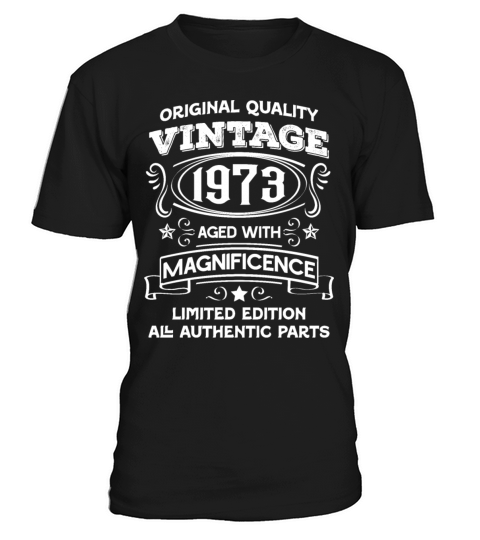Vintage 1973 aged with magnificence T-Shirt Unisex