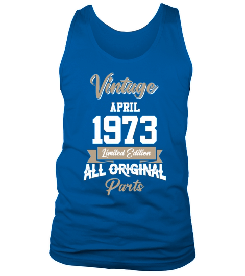 April 1973 Vintage Birthday Present Tank Top Unisex