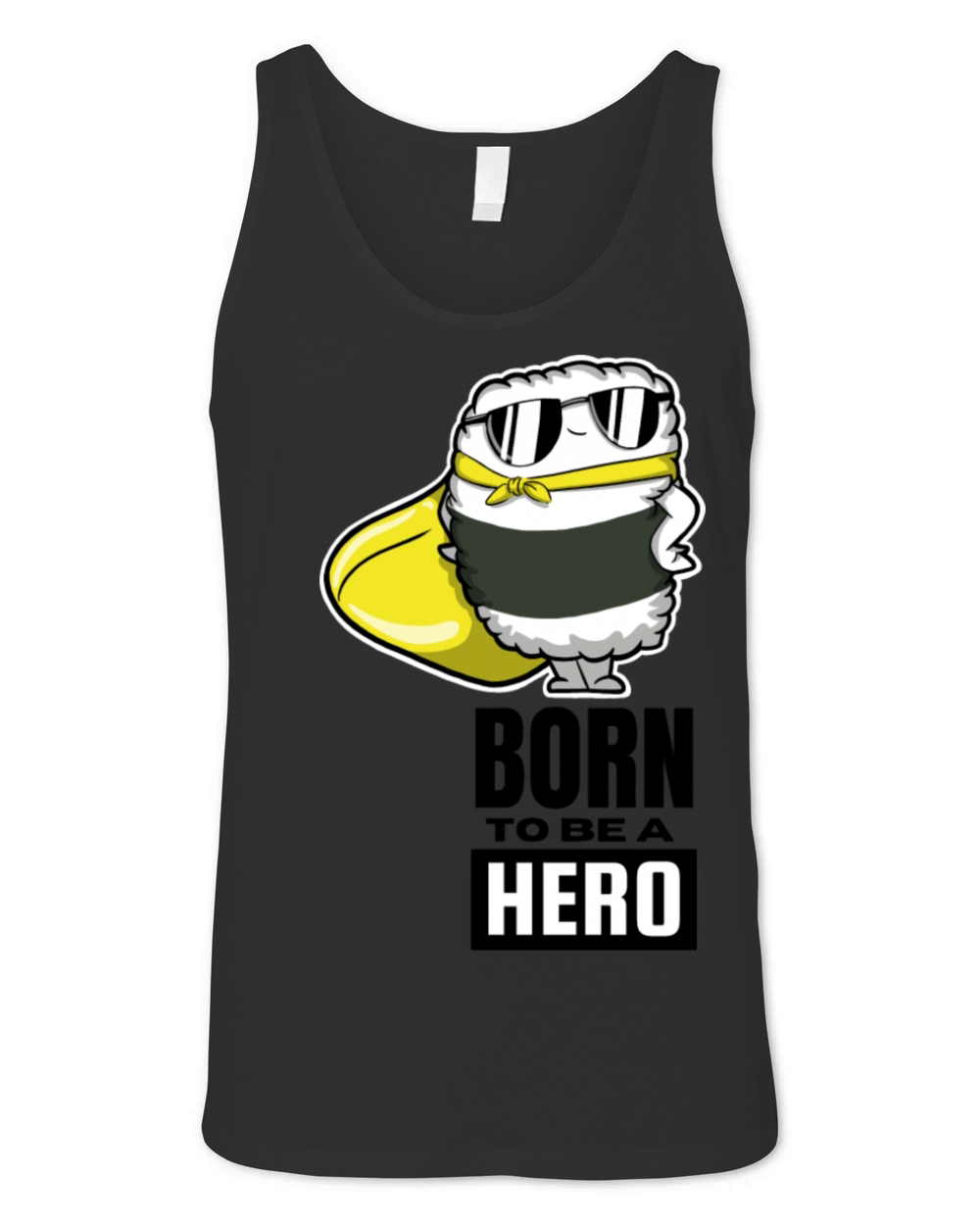 Born To Be A Hero Super Tamago Sushi Unisex Jersey Tank