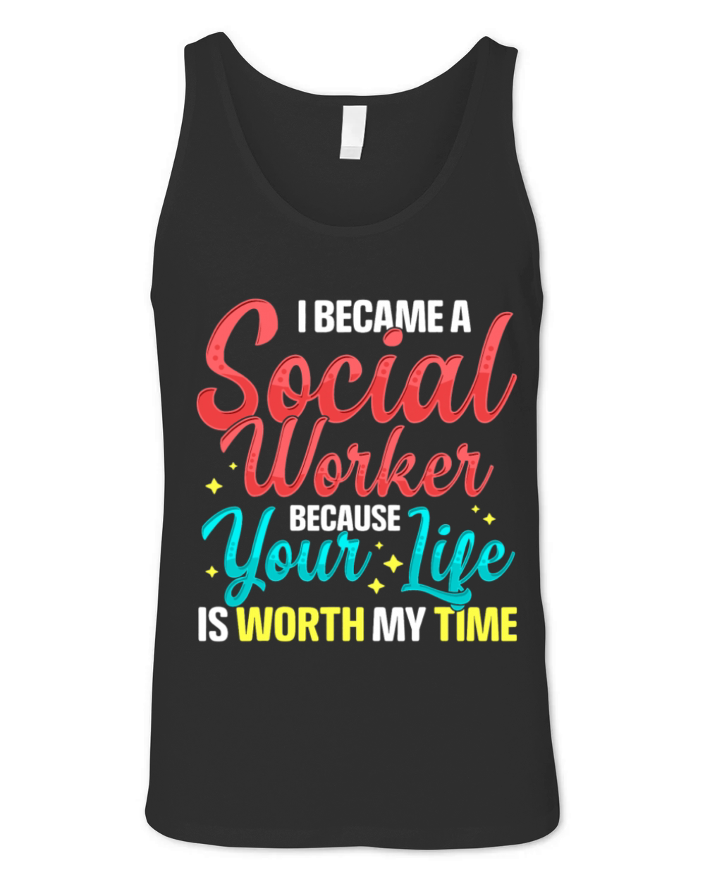 Social Services Worker Quote Worth My Time Appreci Unisex Jersey Tank