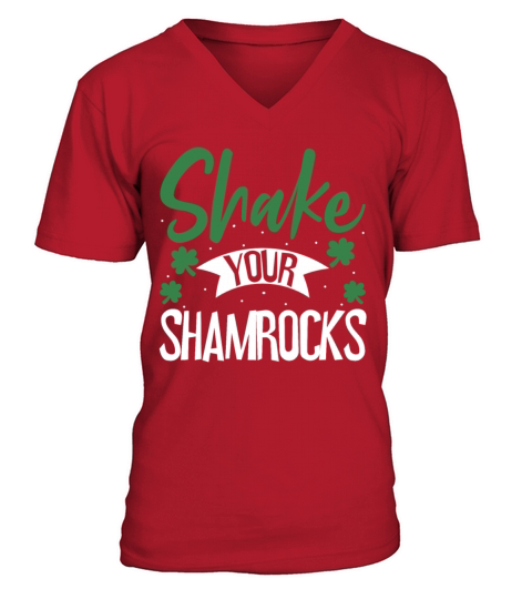 Funny Irish Saint Patricks Day Shake Your V-Neck T-shirt
