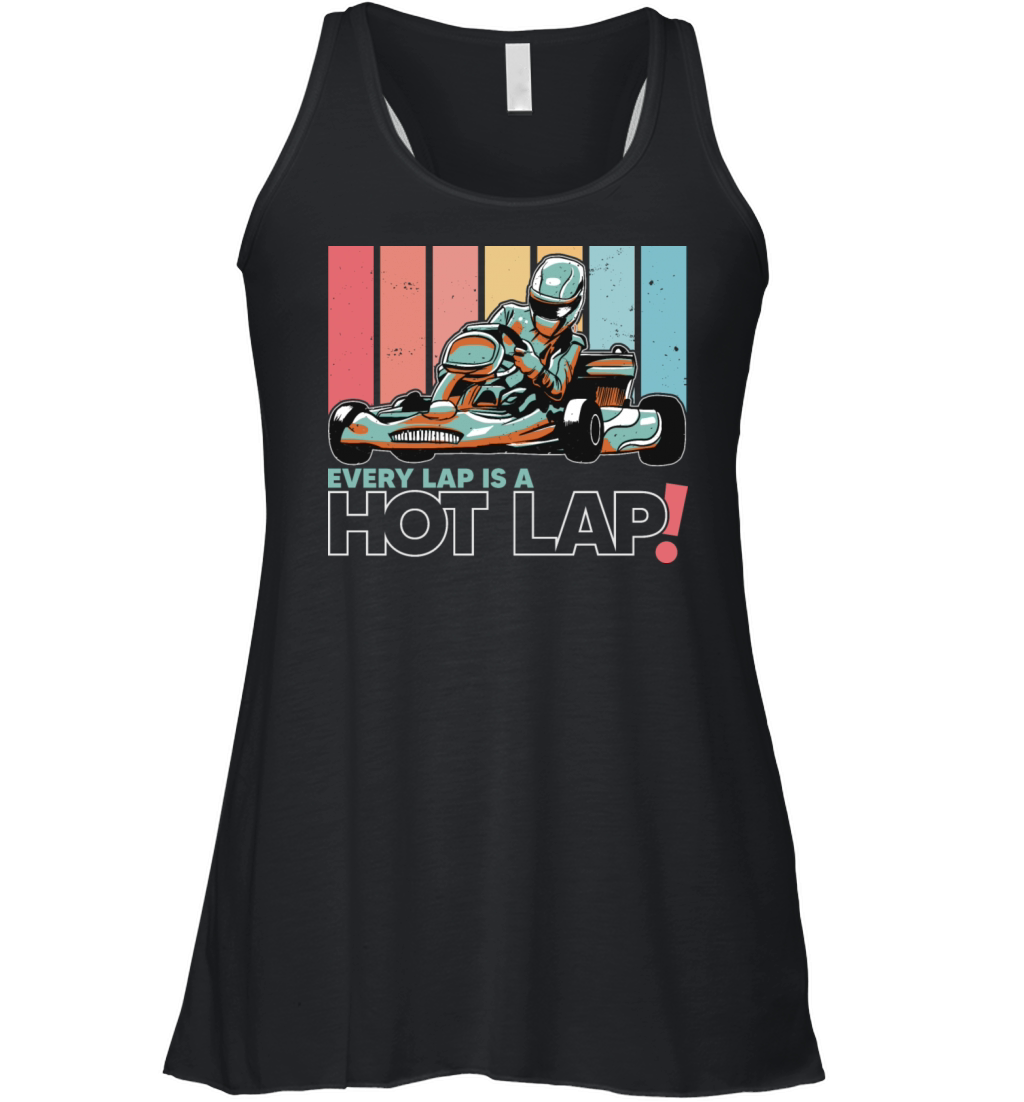 Every Lap is a Hot Lap Vintage Retro Go Kart Women's Flowy Tank Top