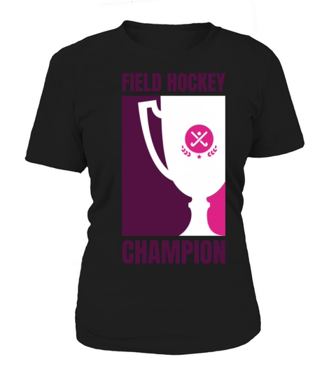 Field Hockey Champion Sports Trophy Women's T-Shirt