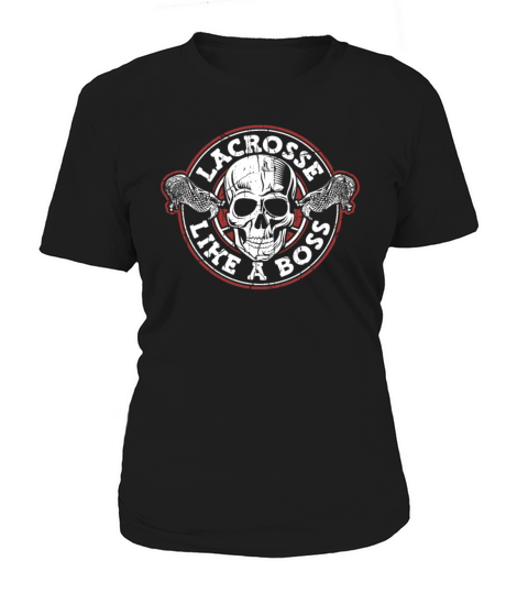Lacrosse Like A Boss Goalie Lax Legend Fan Mom Women's T-Shirt