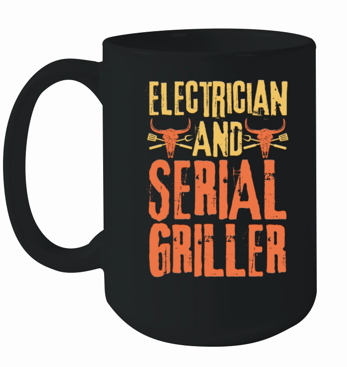 Electrician and Serial Griller Ceramic Mug