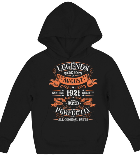 Legend Since August 1921 Birthday Gift Vintage Kids Hoodie