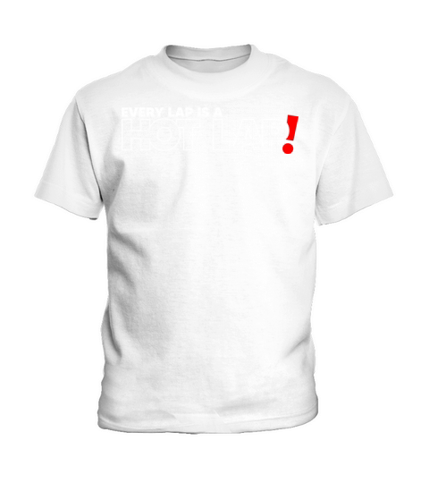 Every Lap is a Hot Lap Vintage Racing Outfit For Kids T-Shirt