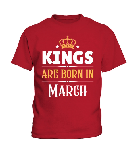 Kings are born in March Kids T-Shirt