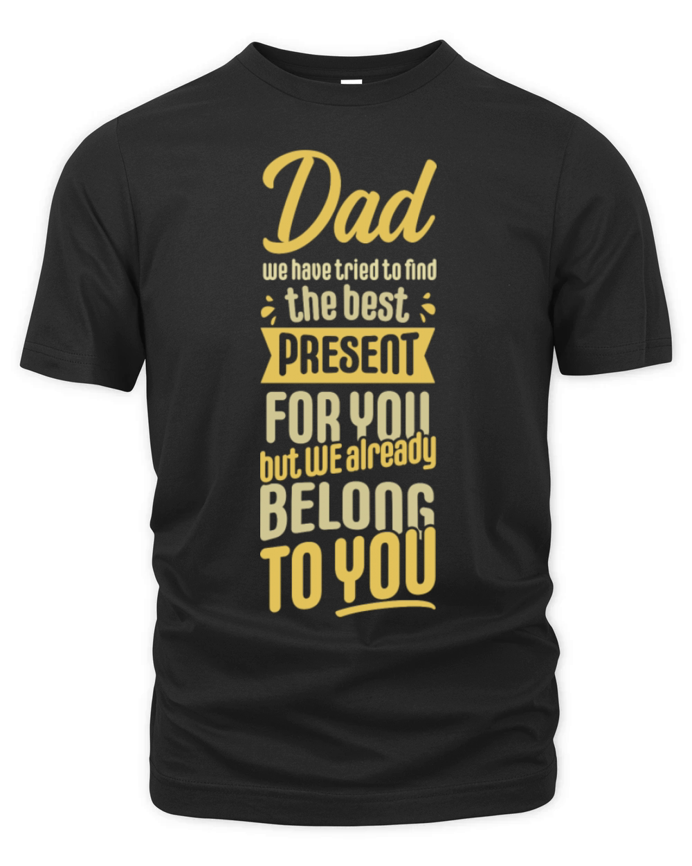 Fathers Day Quote For Dad Daddy On Father s Day Organic Unisex T-shirt