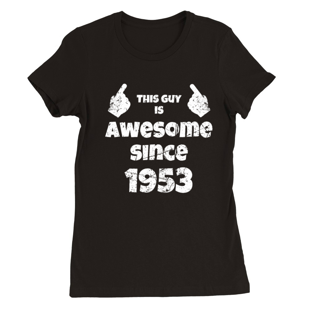 70th Birthday Vintage 1953 Premium Womens Crewneck T-shirt
