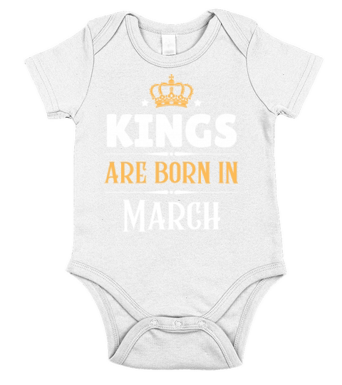 Kings are born in March Short Sleeve Baby One-Piece