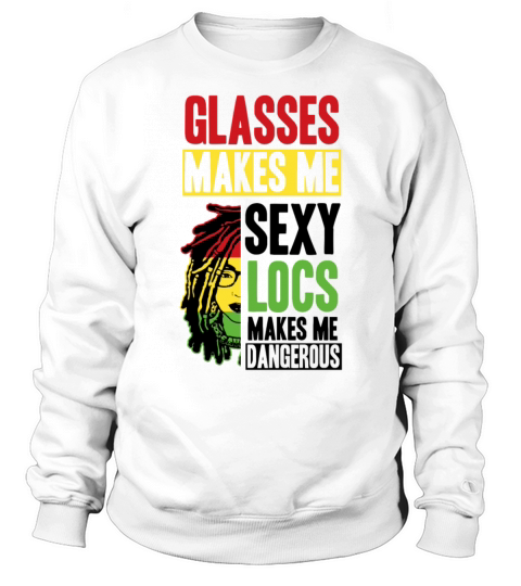 Its the Locs For Me - Afro Hair Black American Sweatshirt Unisex