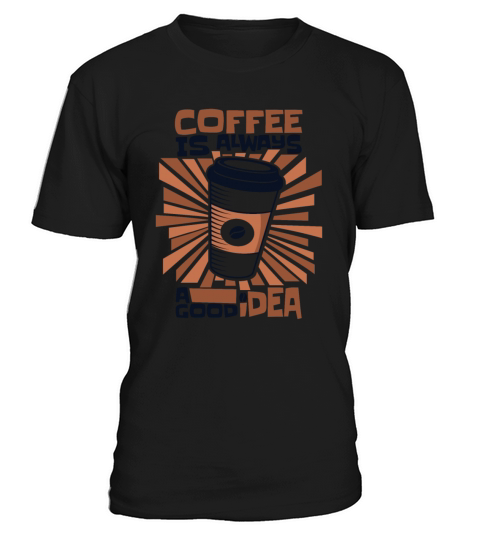 Coffee Is Always A Good Idea Queen Latte Art T-Shirt Unisex