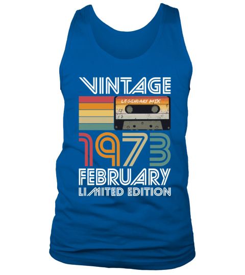 50th birthday february 1973 vintage 1973 Tank Top Unisex