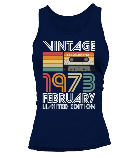 50th birthday february 1973 vintage 1973 Tank top Woman