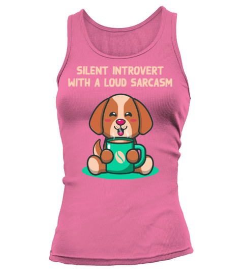 Silent Introvert wIth Sarcasm Funny Nerd Humor Wei Tank top Woman