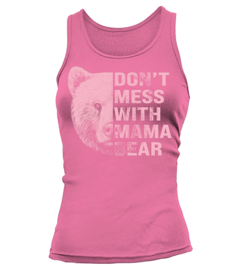 Vintage Mothers Day Dont Mess with Mama Bear Gift Tank top Woman
