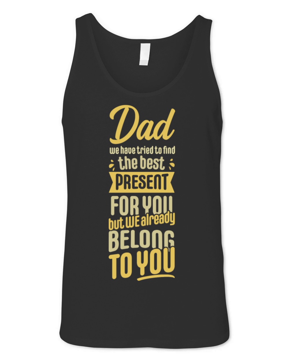 Fathers Day Quote For Dad Daddy On Father s Day Unisex Jersey Tank