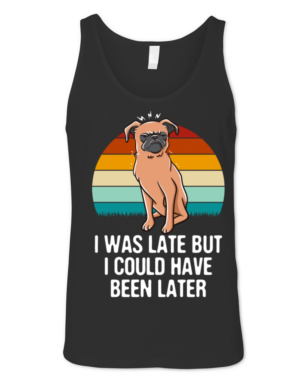 I Was Late But I Could Have Been Later Funny Sloth Unisex Jersey Tank