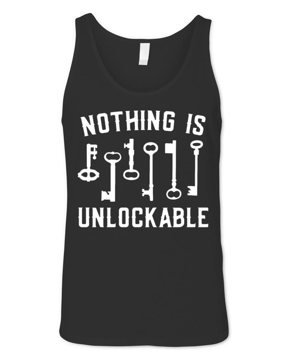 Locksmith Nothing Is Unlockable Pick Tools Unisex Jersey Tank