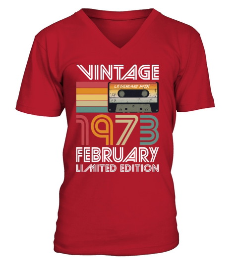 50th birthday february 1973 vintage 1973 V-Neck T-shirt