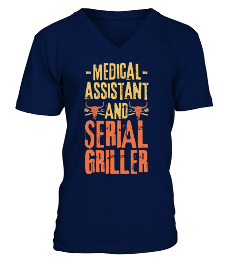 Medical-assistant and Serial Griller V-Neck T-shirt