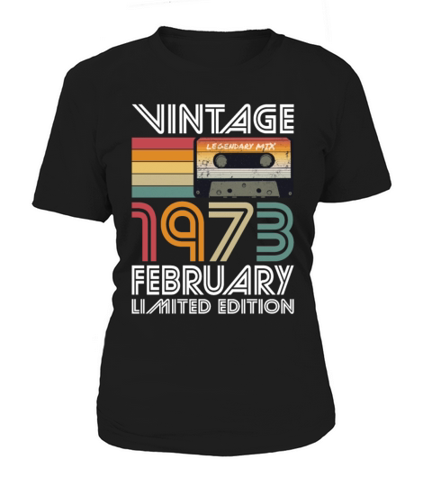 50th birthday february 1973 vintage 1973 Women's T-Shirt