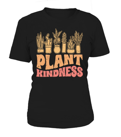 Plant Kindness Vintage Plant Lover For Kind Women's T-Shirt