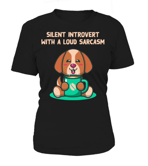 Silent Introvert wIth Sarcasm Funny Nerd Humor Wei Women's T-Shirt