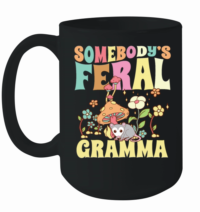 Somebodys Feral Gramma Wild Grandma Opossum Ceramic Mug
