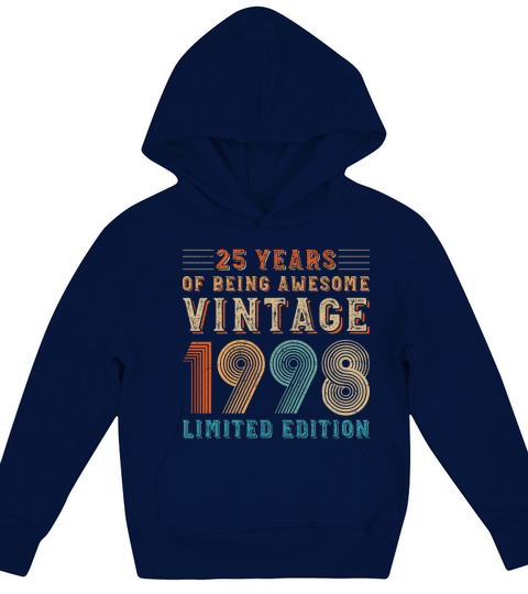 25 years of being awesome vintage 1998 limited edi Kids Hoodie