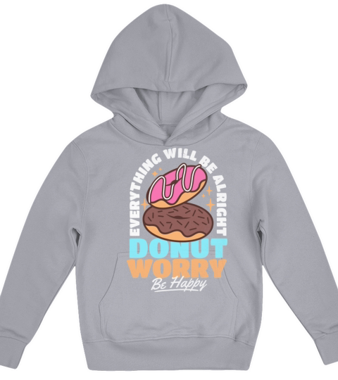 Donut Worry Everything Will Be Alright Vintage Kids Hoodie