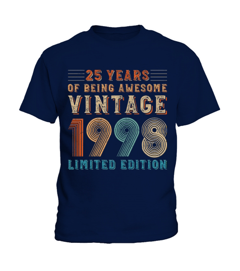 25 years of being awesome vintage 1998 limited edi Kids T-Shirt