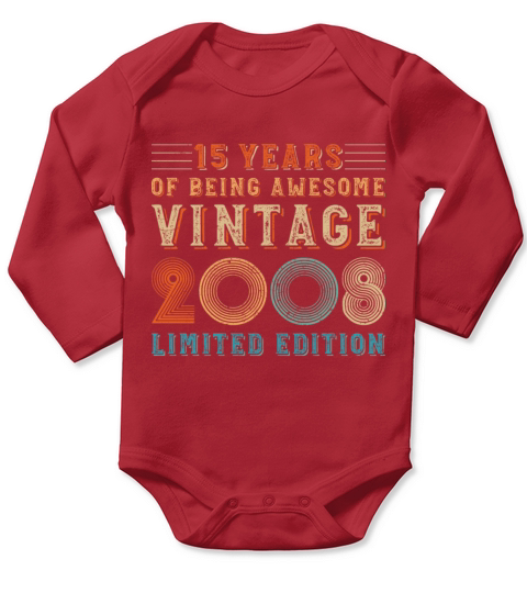 15 years of being awesome vintage 2008 limited edi Long Sleeve Baby One-Piece