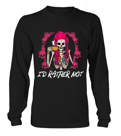 Id Rather Not Funny Introvert Humor Antisocial Sar Long sleeved Unisex