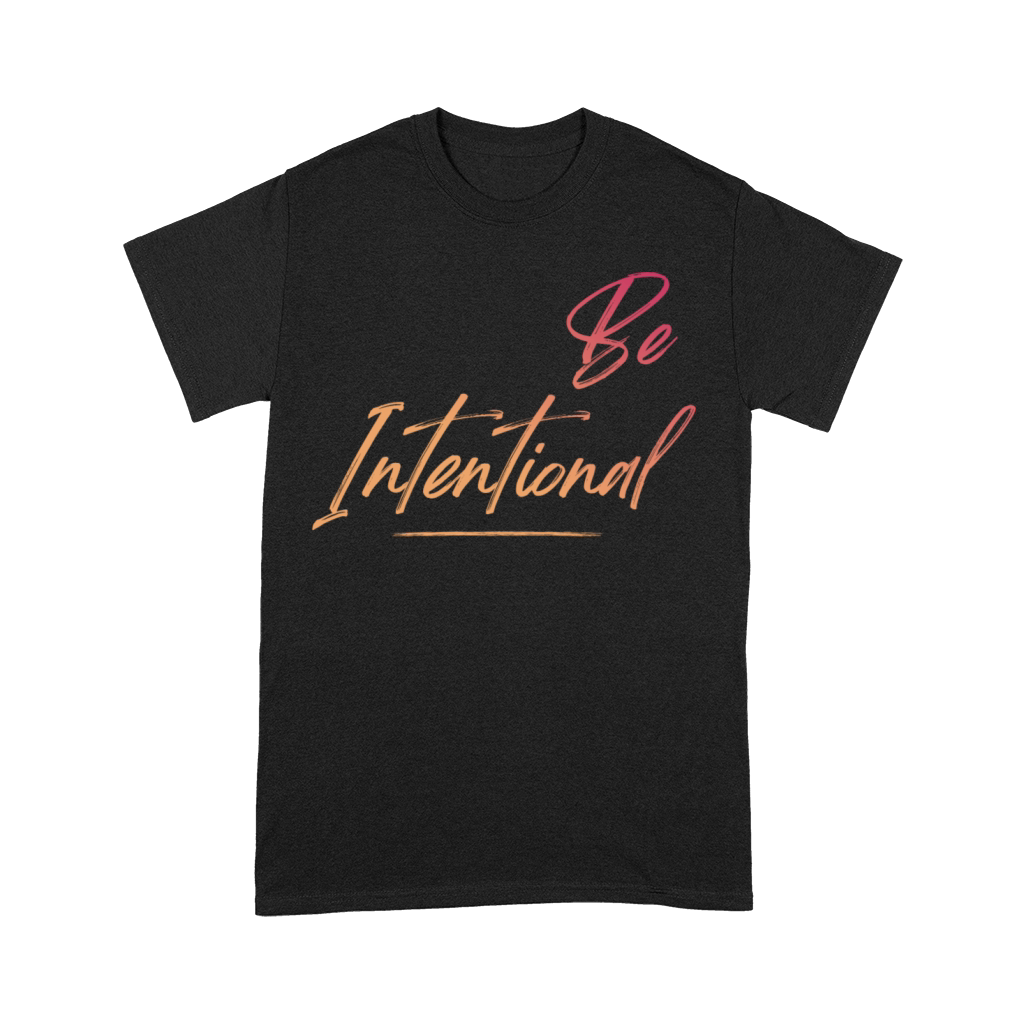 Be Intentional Premium T-shirt