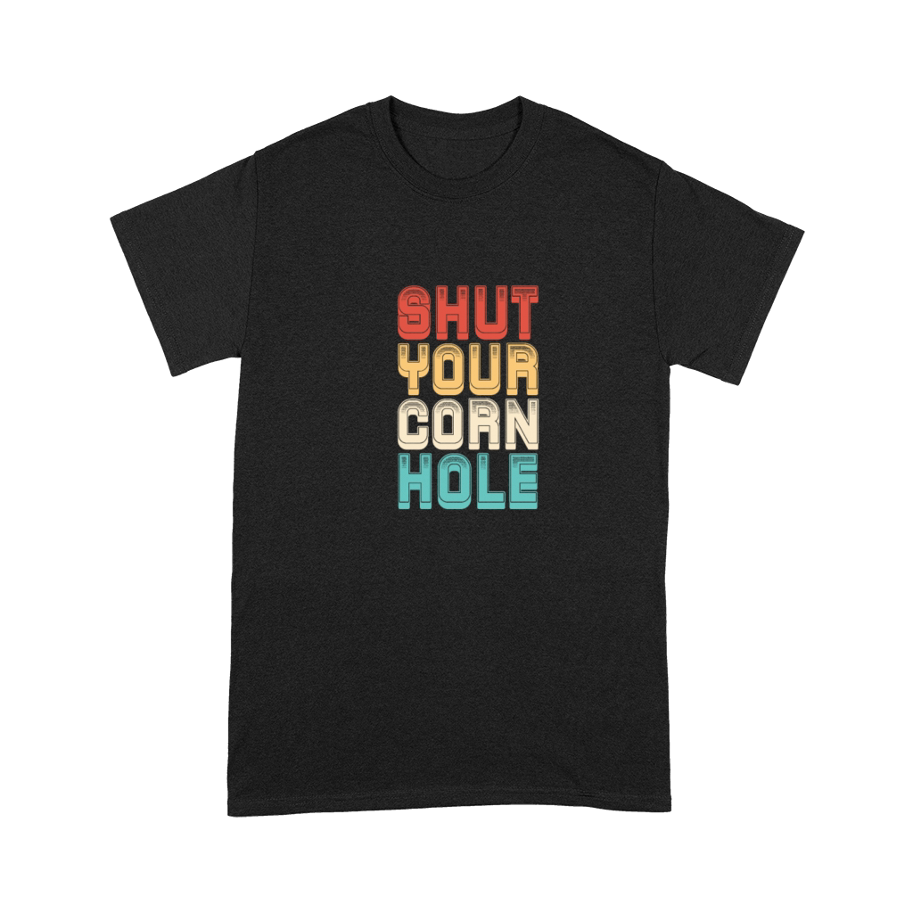 Shut Your Corn Hole Retro Vintage Premium T-shirt