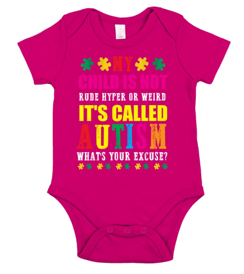 MY CHILD IS NOT RUDE HYPER OR WEIRD Short Sleeve Baby One-Piece