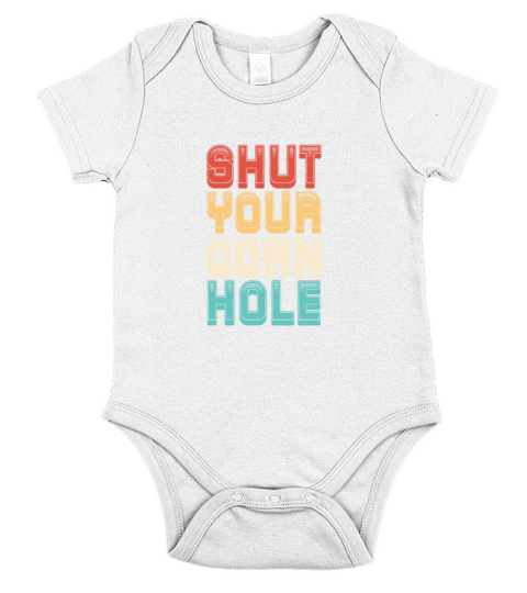 Shut Your Corn Hole Retro Vintage Short Sleeve Baby One-Piece