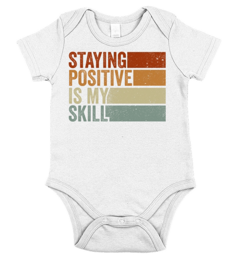 Staying Positive Is My Skill Short Sleeve Baby One-Piece