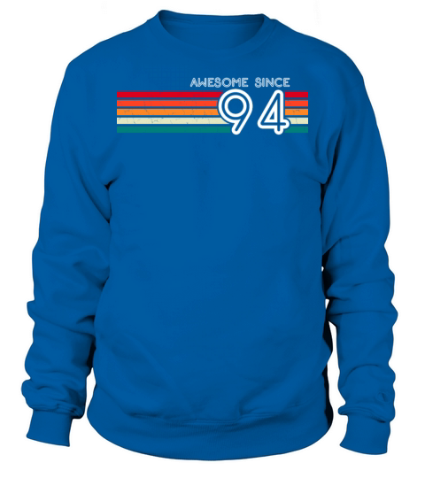 Awesome Since 1994 29th Birthday Gifts 29 Years Sweatshirt Unisex