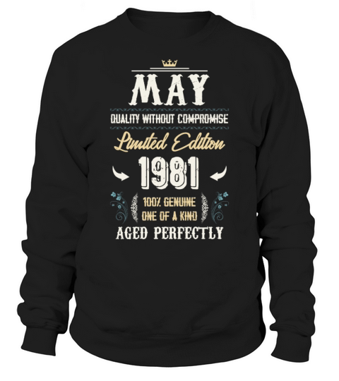 May 1981 Vintage Birthday Present Sweatshirt Unisex