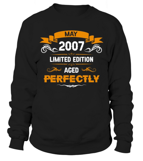 May 2007 Vintage Birthday Present Sweatshirt Unisex