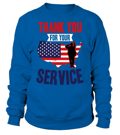 Veterans Day Thank You For Your Service Sweatshirt Unisex