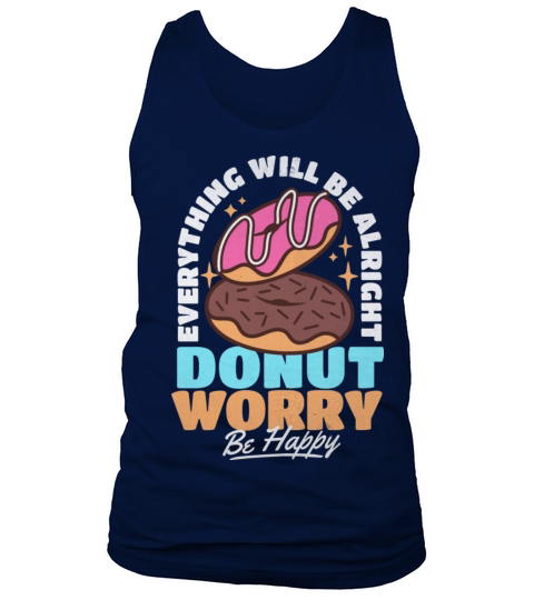 Donut Worry Everything Will Be Alright Vintage Tank Top Unisex