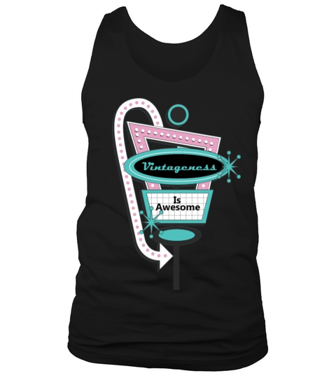 Vintageness Is Awesome Tank Top Unisex