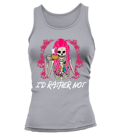 Id Rather Not Funny Introvert Humor Antisocial Sar Tank top Woman