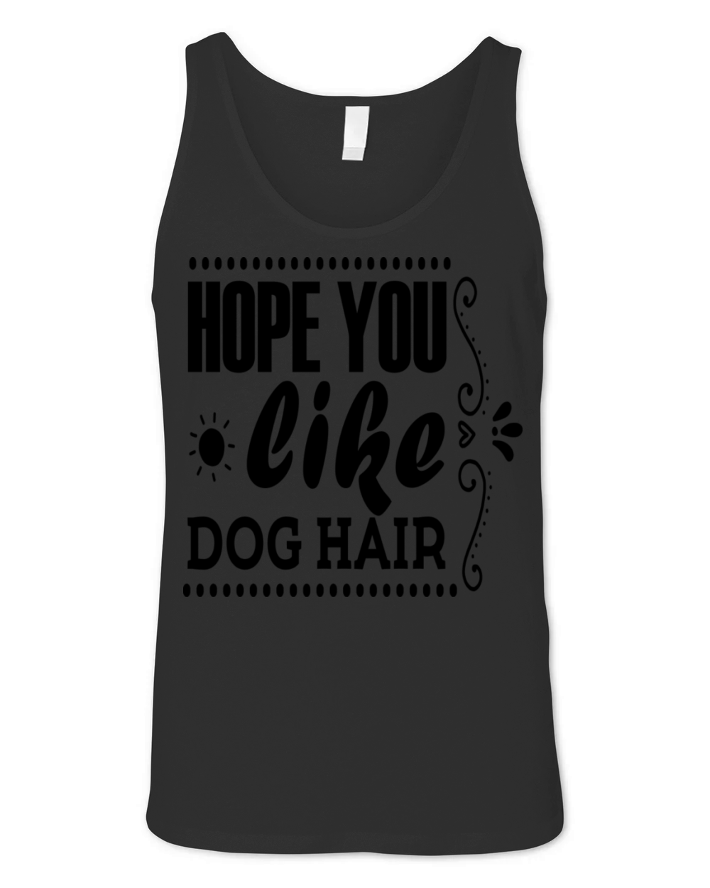 Hope you like Dog Hair Unisex Jersey Tank
