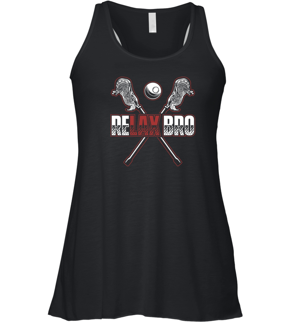 Relax Bro Goalie Lax Legend Fan Mom Professional Women's Flowy Tank Top