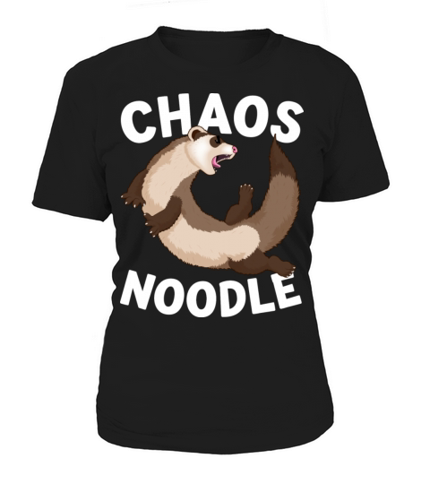 Chaos Noodle Chaotic Ferret Pun Parody Women's T-Shirt